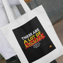 Load image into Gallery viewer, No Excuses Tote Bag
