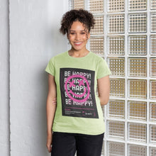 Load image into Gallery viewer, Be Happy Graphic Tee